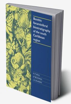 Benthic Foraminiferal Biostratigraphy of the South Caribbean Region