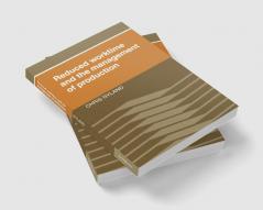 Reduced Worktime and the Management of Production