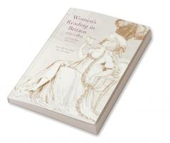 Women's Reading in Britain 1750 1835