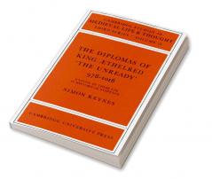 The Diplomas of King Aethlred 'The Unready' 978 1016