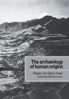 The Archaeology of Human Origins