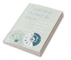 Statistical Visions in Time