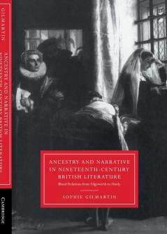Ancestry and Narrative in Nineteenth-Century British Literature