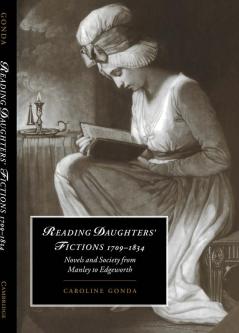 Reading Daughters' Fictions 1709 1834