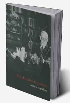 Freud's Literary Culture