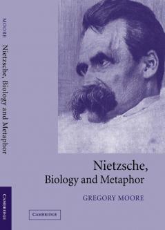 Nietzsche Biology and Metaphor