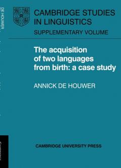 The Acquisition of Two Languages from Birth