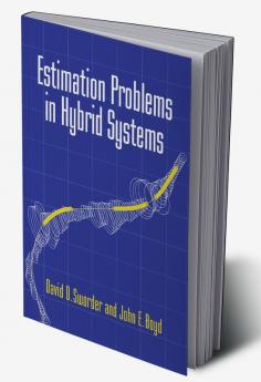 Estimation Problems in Hybrid Systems