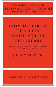 From the Circle of Alcuin to the School of Auxerre