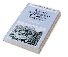 Ideology and Landscape in Historical Perspective