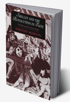 Shelley and the Revolution in Taste