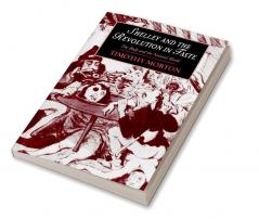 Shelley and the Revolution in Taste