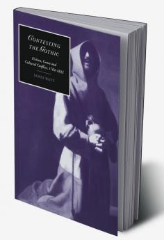 Contesting the Gothic