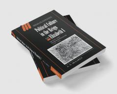 Political Culture in the Reign of Elizabeth I