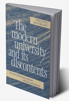 The Modern University and Its Discontents
