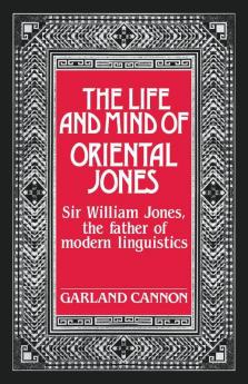 The Life and Mind of Oriental Jones