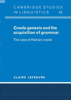 Creole Genesis and the Acquisition of Grammar