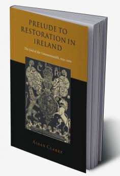 Prelude to Restoration in Ireland