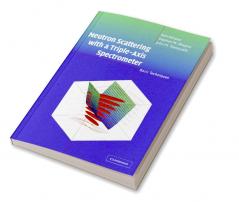 Neutron Scattering with a Triple-Axis Spectrometer