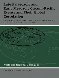 Late Palaeozoic and Early Mesozoic Circum-Pacific Events and Their Global Correlation
