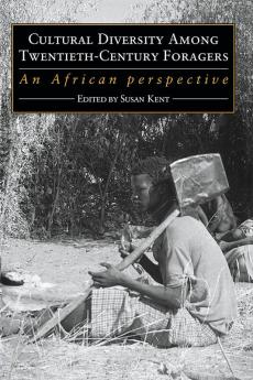 Cultural Diversity Among Twentieth-Century Foragers