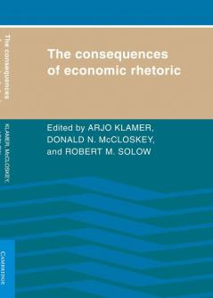 The Consequences of Economic Rhetoric