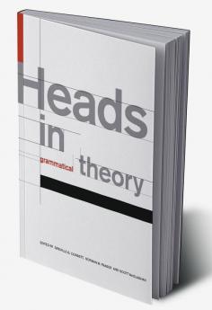Heads in Grammatical Theory