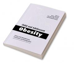 Child and Adolescent Obesity