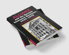 Allianz and the German Insurance Business 1933 1945