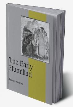 The Early Humiliati