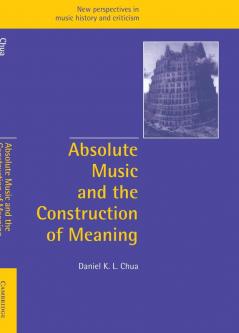 Absolute Music and the Construction of Meaning