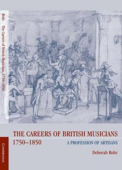 The Careers of British Musicians 1750 1850