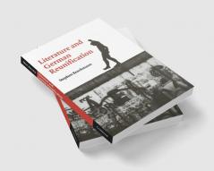 Literature and German Reunification