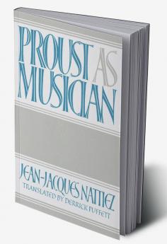Proust as Musician