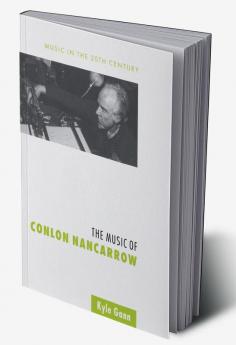 The Music of Conlon Nancarrow