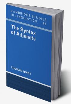 The Syntax of Adjuncts