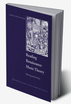 Reading Renaissance Music Theory
