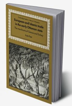 European and Islamic Trade in the Early Ottoman State