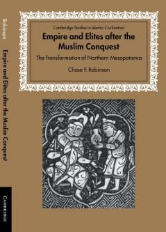 Empire and Elites After the Muslim Conquest