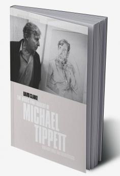 The Music and Thought of Michael Tippett