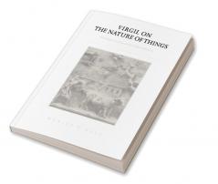 Virgil on the Nature of Things