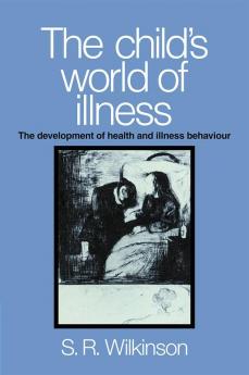 The Child's World of Illness