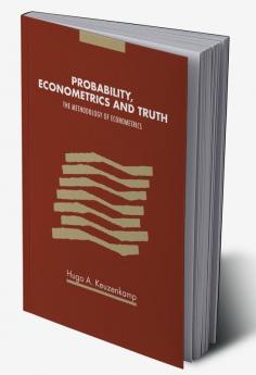 Probability Econometrics and Truth