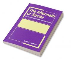 The Aftermath of Stroke
