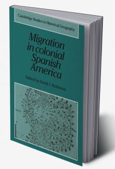 Migration in Colonial Spanish America