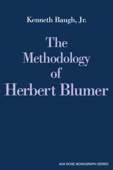 The Methodology of Herbert Blumer