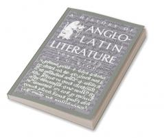 A History of Anglo-Latin Literature 1066 1422