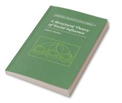 A Structural Theory of Social Influence