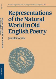 Representations of the Natural World in Old English Poetry
