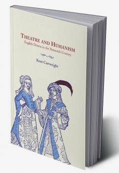 Theatre and Humanism